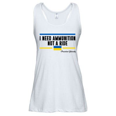 I Need Ammunition Not A Ride Ukraine Ladies Essential Flowy Tank
