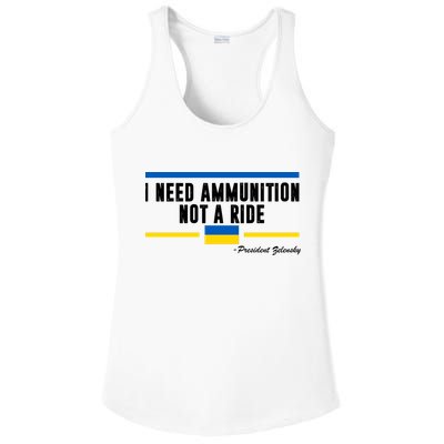I Need Ammunition Not A Ride Ukraine Ladies PosiCharge Competitor Racerback Tank