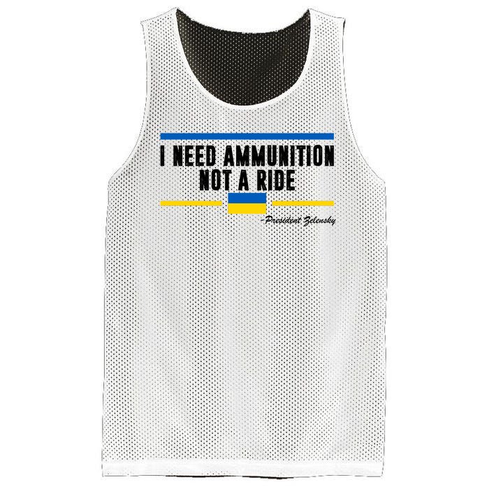 I Need Ammunition Not A Ride Ukraine Mesh Reversible Basketball Jersey Tank