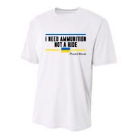 I Need Ammunition Not A Ride Ukraine Youth Performance Sprint T-Shirt
