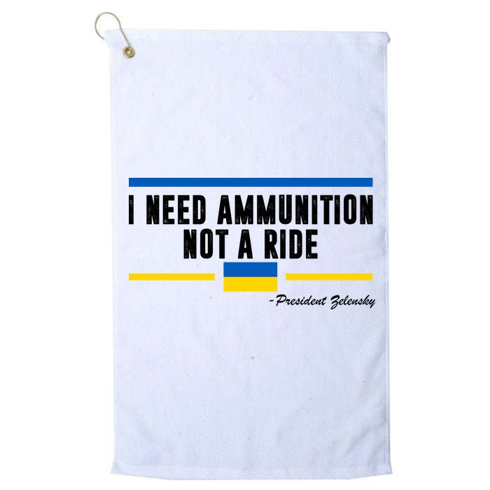 I Need Ammunition Not A Ride Ukraine Golf Towel