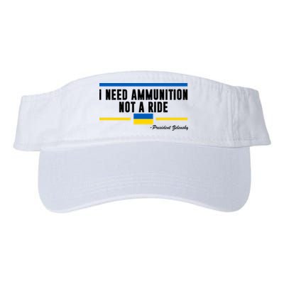 I Need Ammunition Not A Ride Ukraine Visor