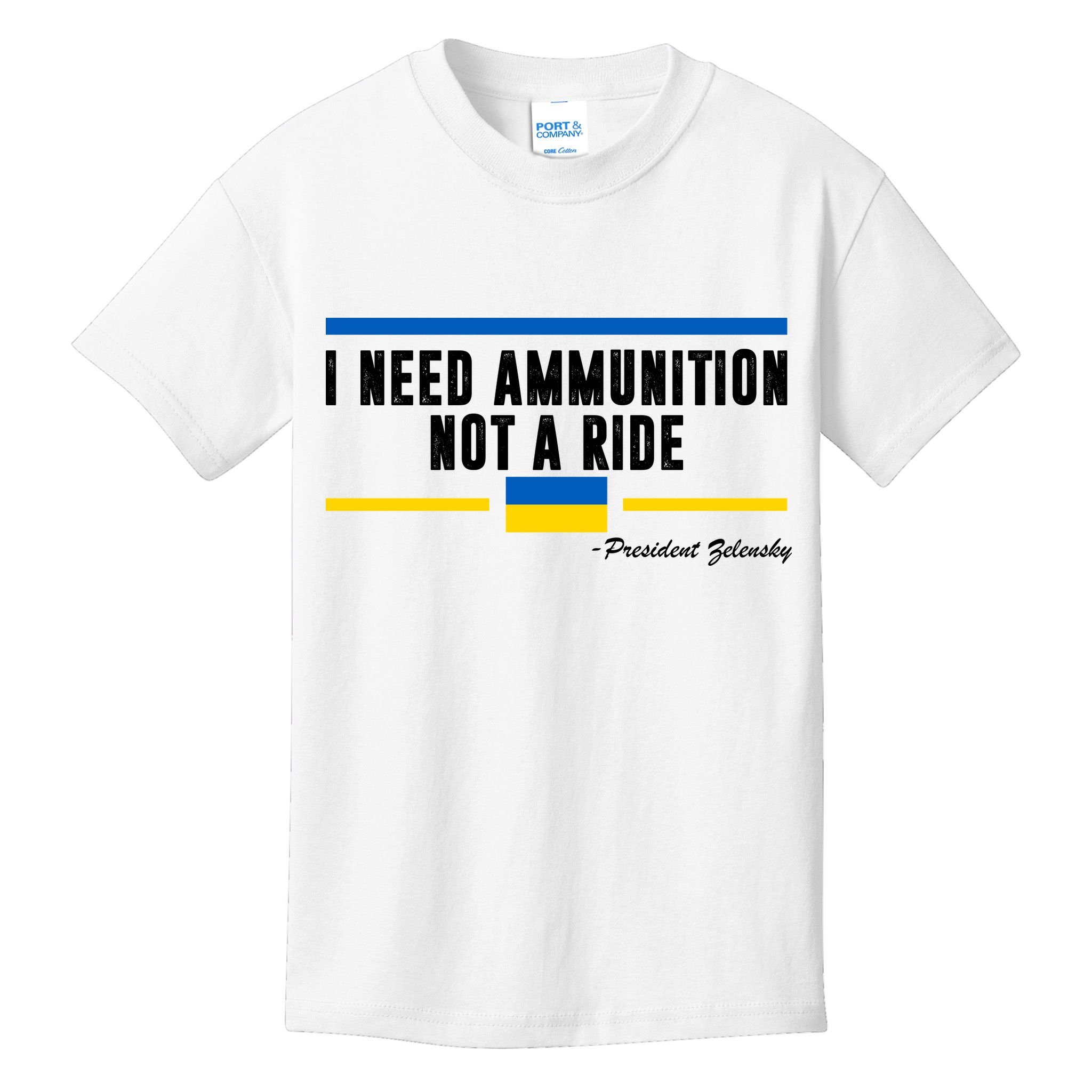 I Need Ammunition Not A Ride Ukraine Kids T-Shirt