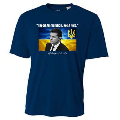 I Need Ammunition Not A Ride Volodymyr Zelensky Support Ukraine Cooling Performance Crew T-Shirt