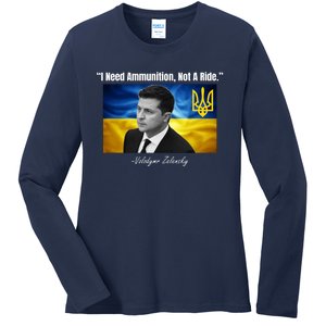 I Need Ammunition Not A Ride Volodymyr Zelensky Support Ukraine Ladies Long Sleeve Shirt