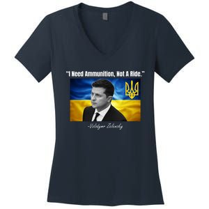 I Need Ammunition Not A Ride Volodymyr Zelensky Support Ukraine Women's V-Neck T-Shirt