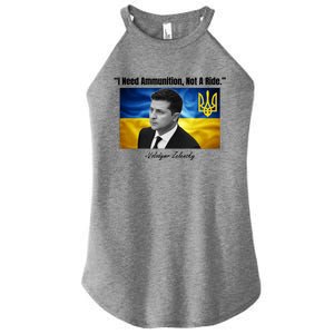 I Need Ammunition Not A Ride Volodymyr Zelensky Support Ukraine Women's Perfect Tri Rocker Tank