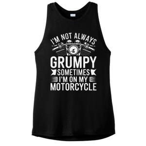 IM Not Always Grumpy Sometimes IM On My Motorcycle Gift Ladies PosiCharge Tri-Blend Wicking Tank