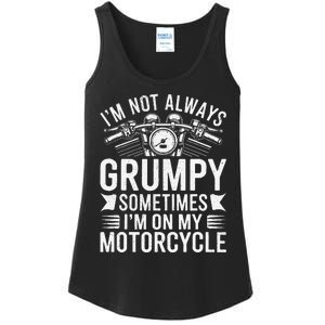 IM Not Always Grumpy Sometimes IM On My Motorcycle Gift Ladies Essential Tank