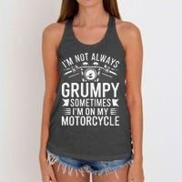 IM Not Always Grumpy Sometimes IM On My Motorcycle Gift Women's Knotted Racerback Tank