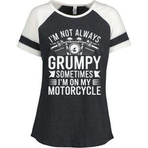 IM Not Always Grumpy Sometimes IM On My Motorcycle Gift Enza Ladies Jersey Colorblock Tee