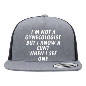 IM Not A Gynecologist Flat Bill Trucker Hat