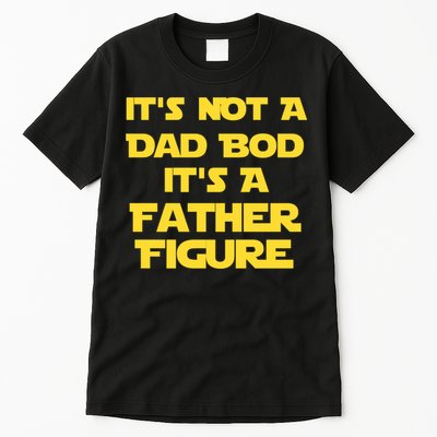 It's Not A Dad Bod It's A Father Figure Tall T-Shirt
