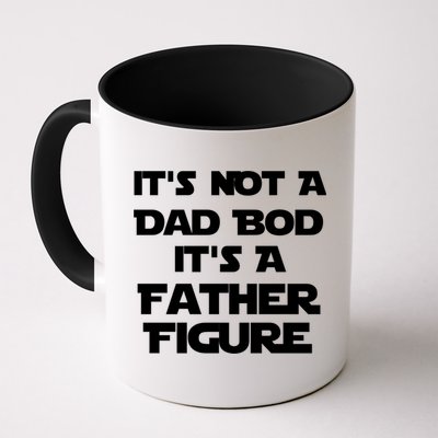 It's Not A Dad Bod It's A Father Figure Mug
