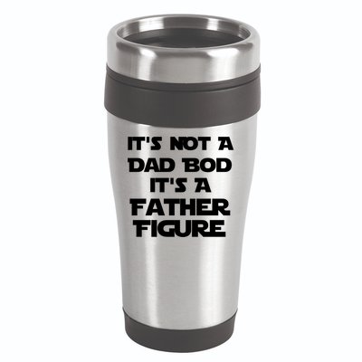 It's Not A Dad Bod It's A Father Figure 16oz Travel Tumbler