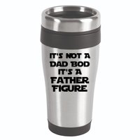 It's Not A Dad Bod It's A Father Figure 16oz Travel Tumbler