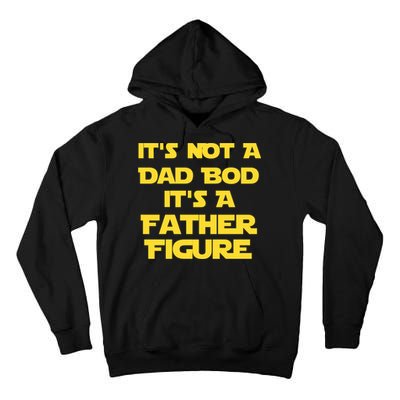 It's Not A Dad Bod It's A Father Figure Tall Hoodie