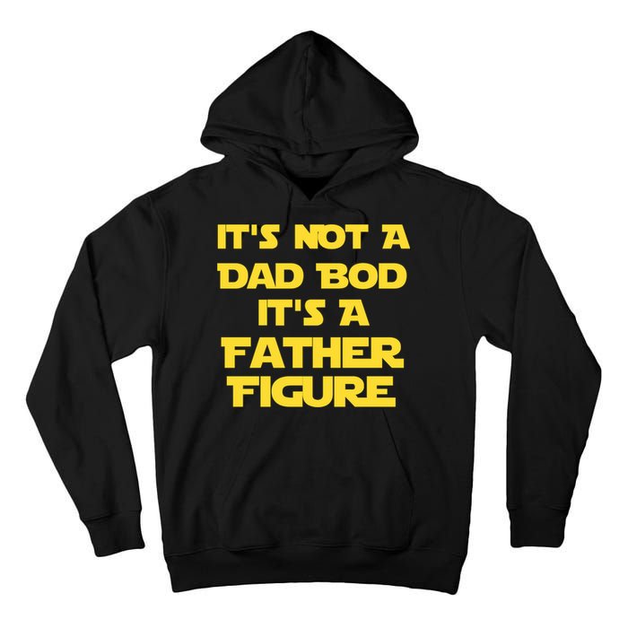 It's Not A Dad Bod It's A Father Figure Tall Hoodie