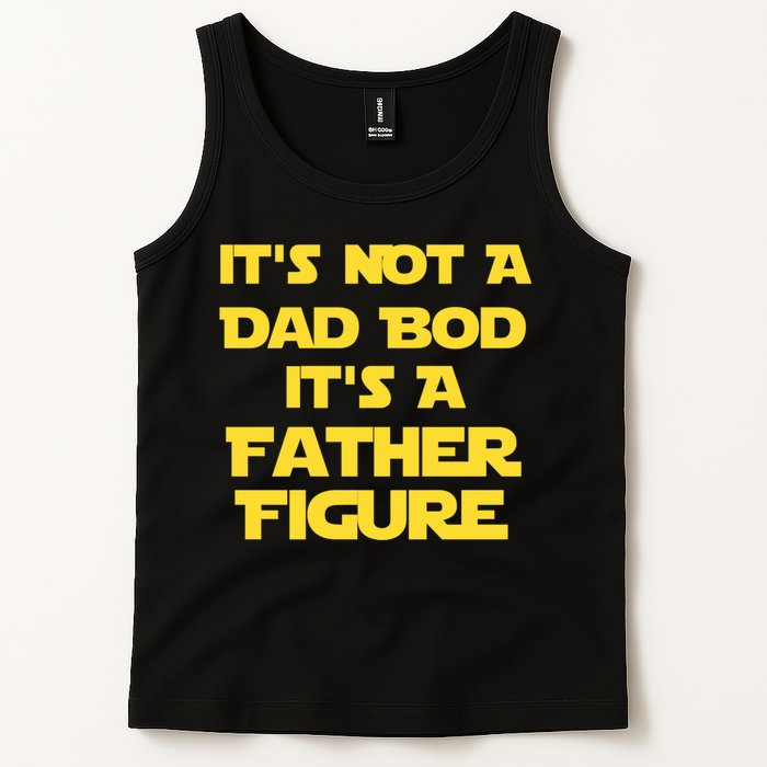 It's Not A Dad Bod It's A Father Figure Tank Top