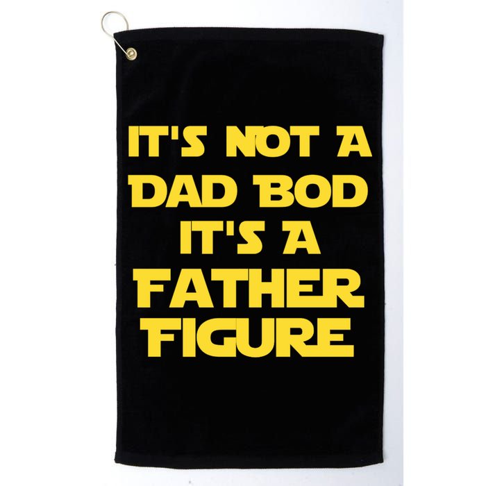 It's Not A Dad Bod It's A Father Figure Golf Towel