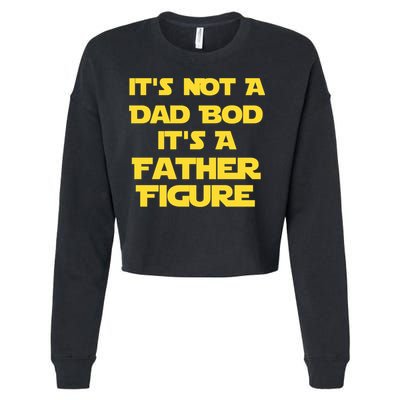 It's Not A Dad Bod It's A Father Figure Cropped Pullover Crew