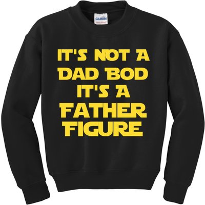 It's Not A Dad Bod It's A Father Figure Kids Sweatshirt