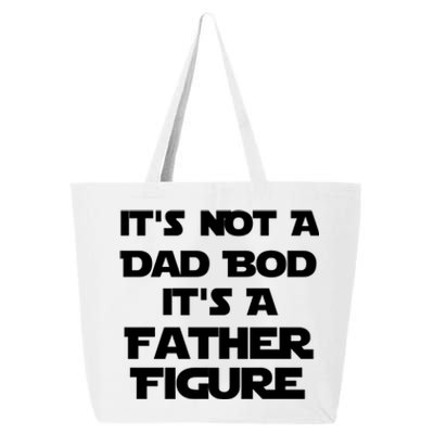 It's Not A Dad Bod It's A Father Figure 25L Jumbo Tote