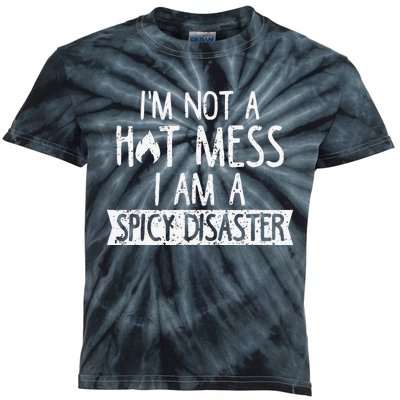 I'm Not A Hot Mess I Am A Spicy Disaster Funny Famer Kids Tie-Dye T-Shirt