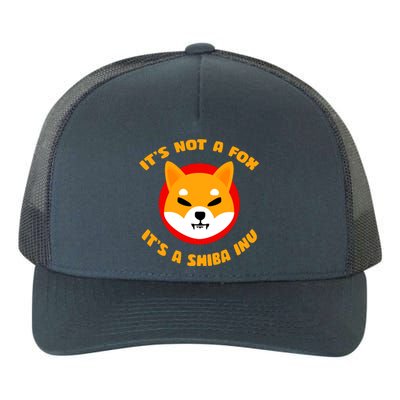 It's Not A Fox It's A Shiba Inu Yupoong Adult 5-Panel Trucker Hat