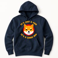 It's Not A Fox It's A Shiba Inu Hoodie