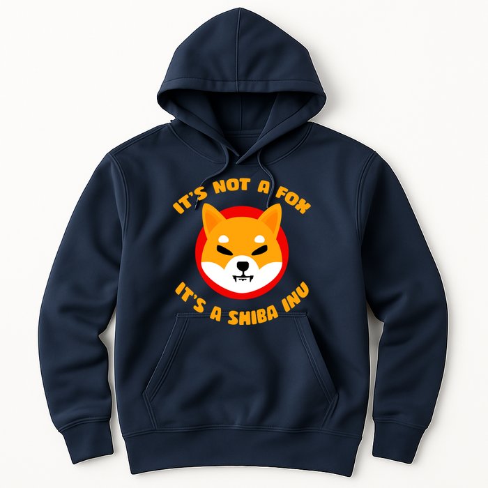 It's Not A Fox It's A Shiba Inu Hoodie