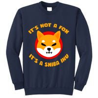 It's Not A Fox It's A Shiba Inu Sweatshirt