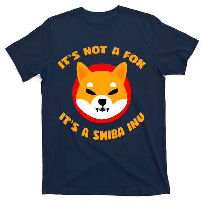 It's Not A Fox It's A Shiba Inu T-Shirt