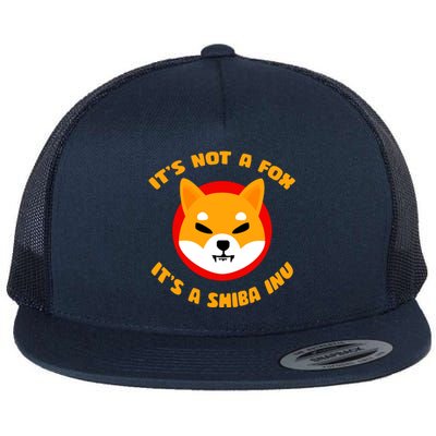 It's Not A Fox It's A Shiba Inu Flat Bill Trucker Hat