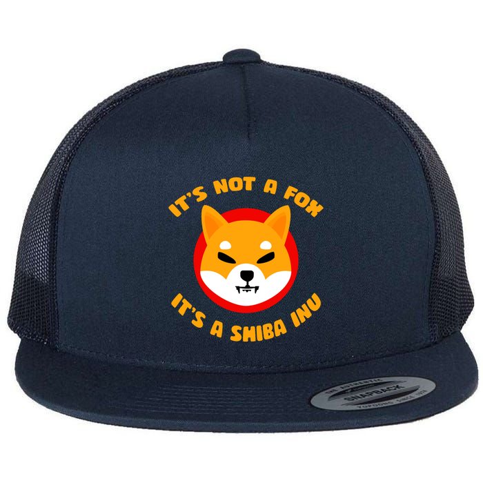 It's Not A Fox It's A Shiba Inu Flat Bill Trucker Hat