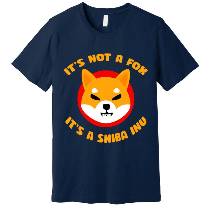 It's Not A Fox It's A Shiba Inu Premium T-Shirt