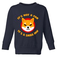 It's Not A Fox It's A Shiba Inu Toddler Sweatshirt