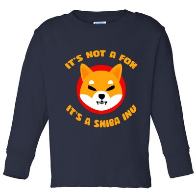 It's Not A Fox It's A Shiba Inu Toddler Long Sleeve Shirt