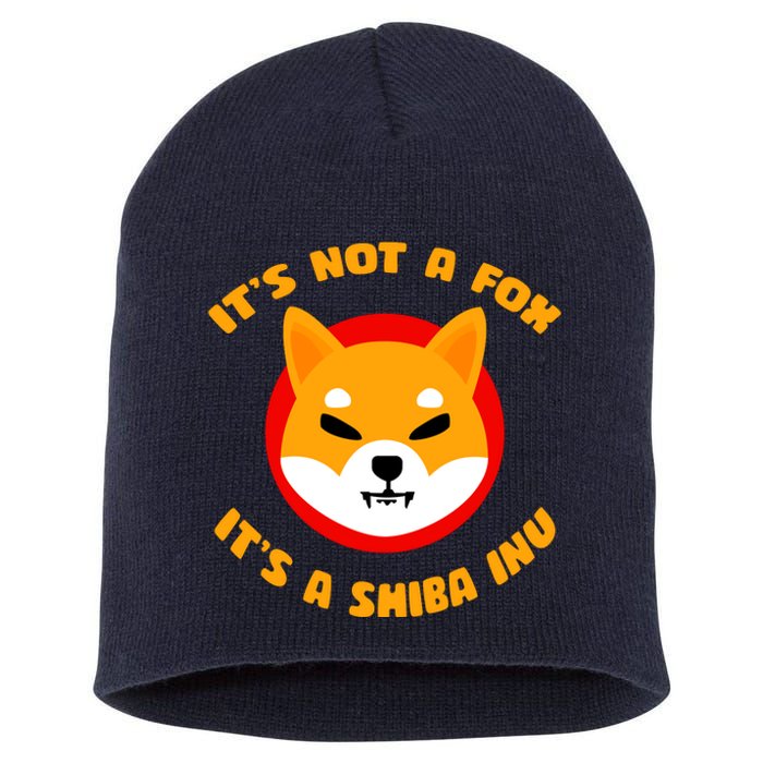 It's Not A Fox It's A Shiba Inu Short Acrylic Beanie