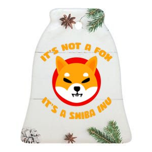 It's Not A Fox It's A Shiba Inu Ceramic Bell Ornament