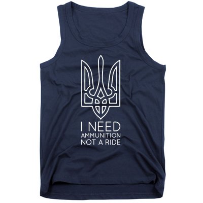 I Need Ammunition Not A Ride Tank Top