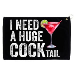 I Need a Huge COCKtail Funny  Grommeted Golf Towel