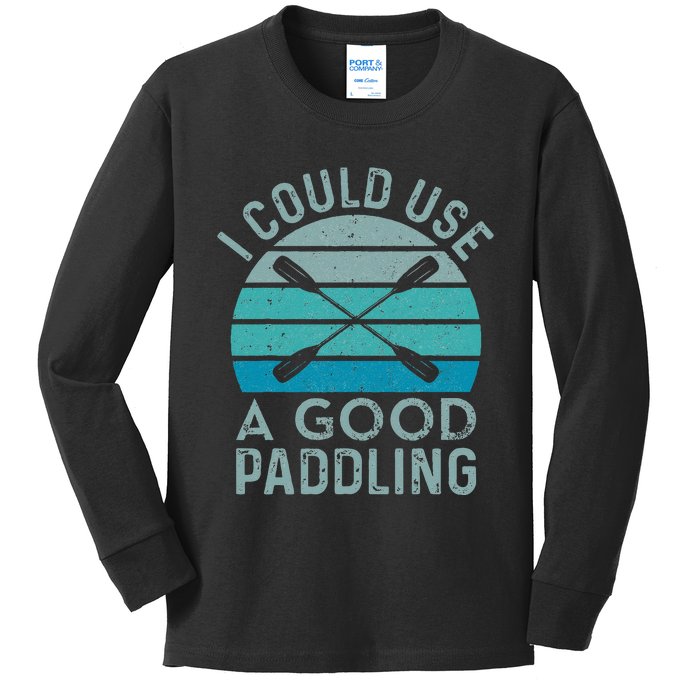 I Need A Good Paddling Funny Kayak Kayaking Kids Long Sleeve Shirt