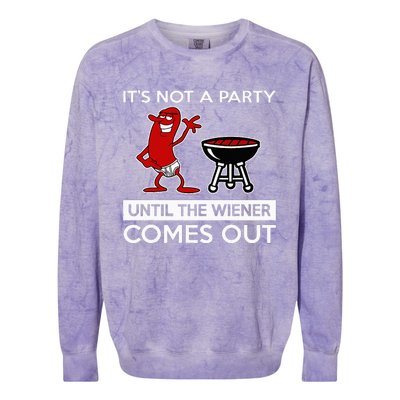 It's Not A Party Until The Wiener Comes Out Colorblast Crewneck Sweatshirt