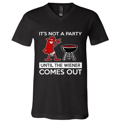 It's Not A Party Until The Wiener Comes Out V-Neck T-Shirt