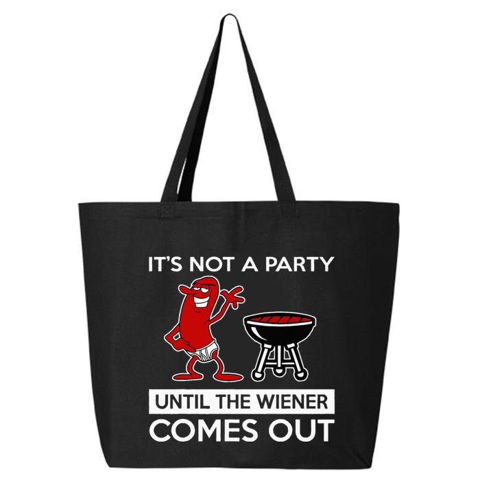 It's Not A Party Until The Wiener Comes Out 25L Jumbo Tote