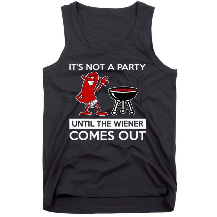 It's Not A Party Until The Wiener Comes Out Tank Top