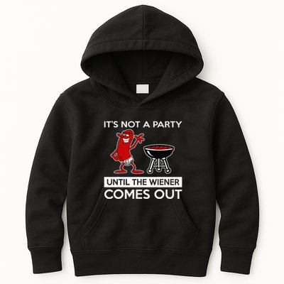 It's Not A Party Until The Wiener Comes Out Kids Hoodie