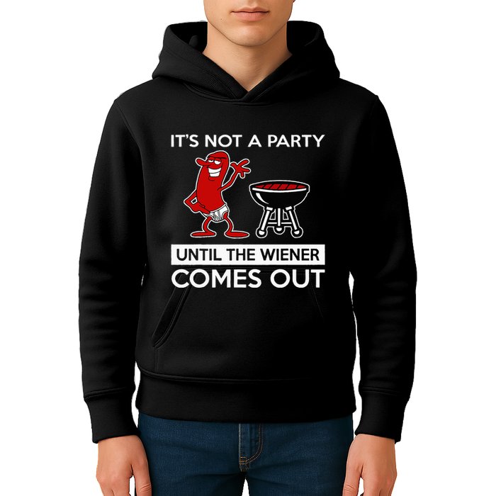 It's Not A Party Until The Wiener Comes Out Kids Hoodie