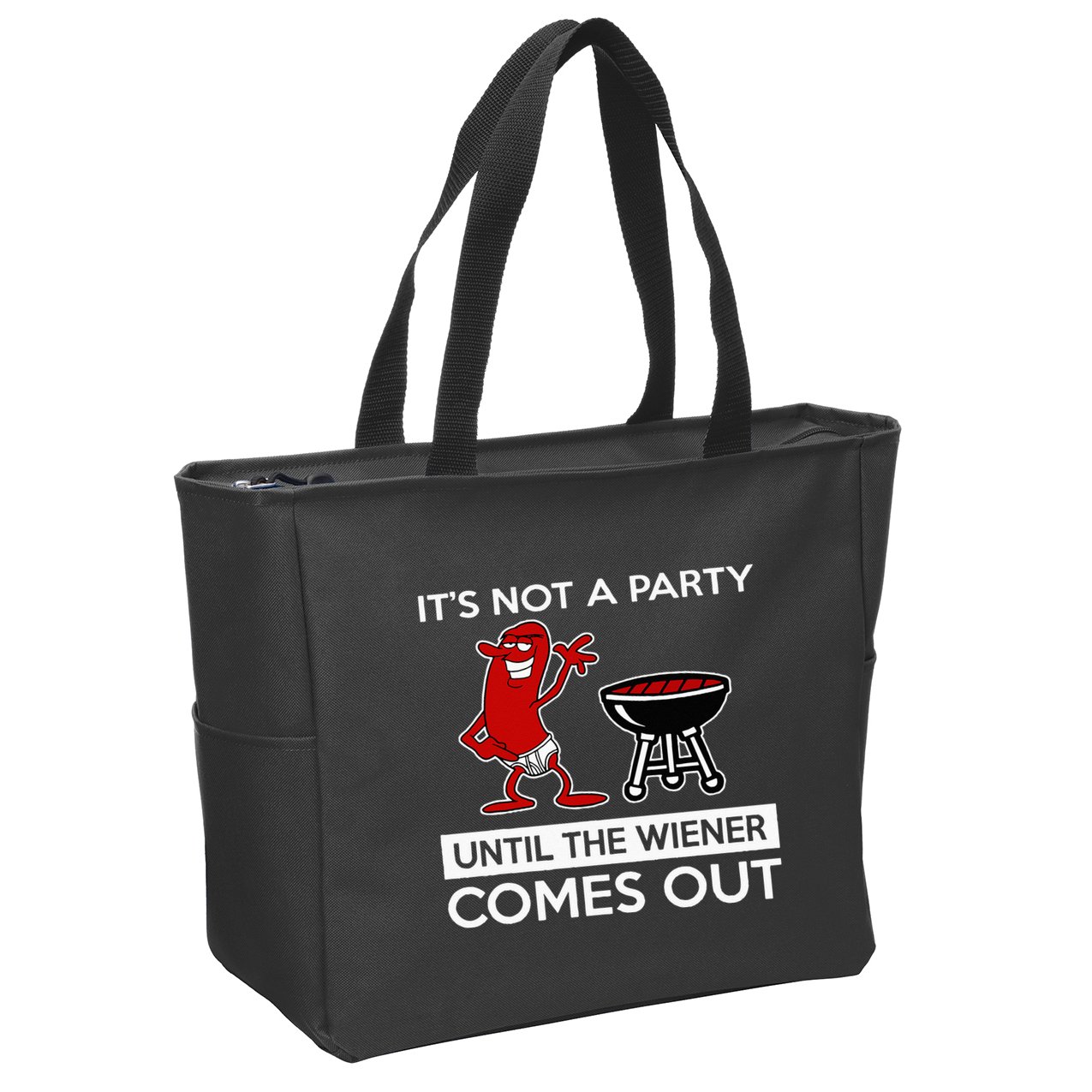It's Not A Party Until The Wiener Comes Out Zip Tote Bag